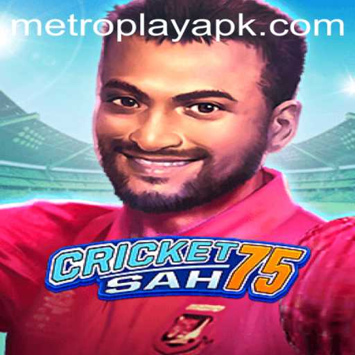Exploring the Thrilling World of CricketSah75 and the Role of METROPLAY